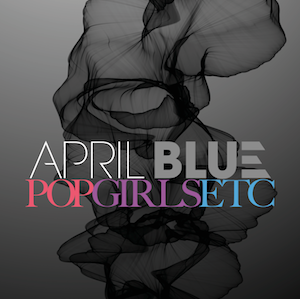 APRIL BLUE - Pop Girls Etc